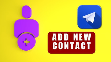Telegram Guide: How to Add New Contact on Telegram? Expand Your Connection through Telegram