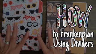 How I Frankenplan and Stay Consistent Using Dividers | Multiple Happy Planners