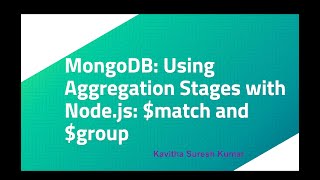 MongoDB: Using Aggregation Stages with Node.js: $match and $group