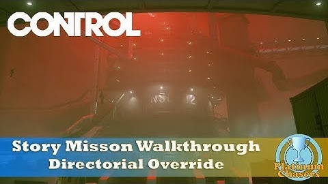 Directorial Override - Mission 3 Walkthrough - Control