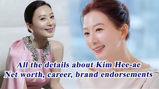All the details about Kim Hee Ae's Net worth, career, brand endorsements
