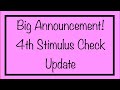 Big Announcement! 4th Stimulus Check Update & Deal on Stimulus Package