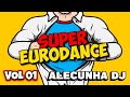 SUPER EURODANCE 90S VOLUME 01 (AleCunha DJ)