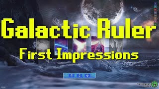Galactic Ruler | First Impressions @InfinitumGamer