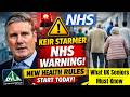 🚨 Keir Starmer Issues NHS Alert: New Health Rules Begin Today — Key Info for UK Seniors