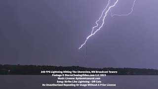 Lightning hitting the Shoreview MN Broadcast Antennas at 240 FPS