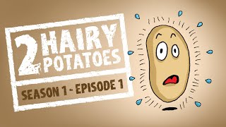 S1E1 - 2 HAIRY POTATOES - IT&#39;S A NIGHTMARE (Animation from Webcomics)