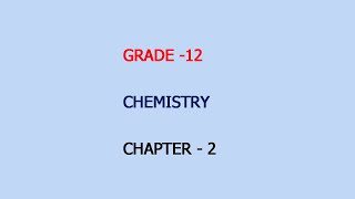 Grade-12 Chemistry Chapter-2 ( Part-4)