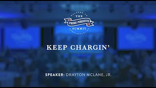 Prime Pursuits Summit Keep Chargin Drayton