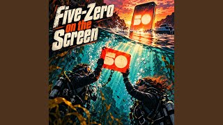 Five-Zero on the Screen