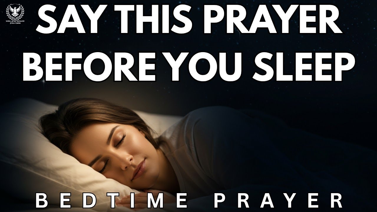 Sleep With God| Powerful Bedtime Prayer Before You Sleep| Daily Night ...