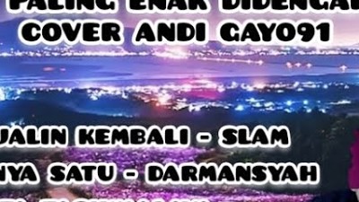 LAGU AKUSTIK PALING ENAK DIDENGAR COVER ANDI GAYO91