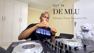 De Mlu - Oct 2026 Melodic Amapiano Bedroom Mix 