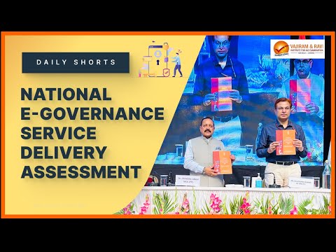 National e-Governance Service Delivery Assessment | GS & CA for IAS Exam | Vajiram & Ravi