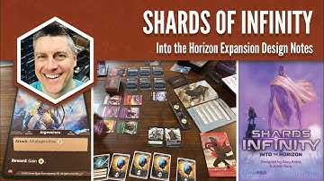 Into the Horizon (Shards of Infinity Expansion): My Favorite Game Mechanism