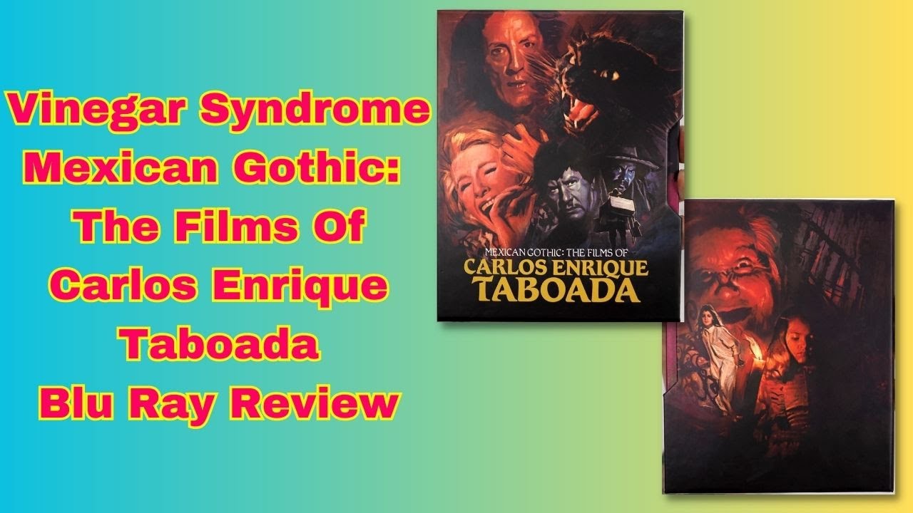 Vinegar Syndrome's "Mexican Gothic The Films Of Carlos Enrique Taboada