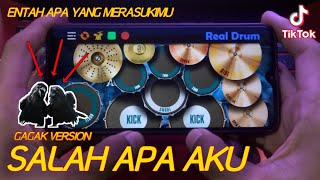 ENTAH APA YANG MERASUKIMU X GAGAK VERSION (SALAH APA AKU) | REAL DRUM COVER