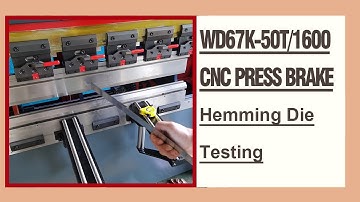 RONGWIN Guides you WD67K-50T/1600 TP10S torsion bar CNC press brake hemming die testing