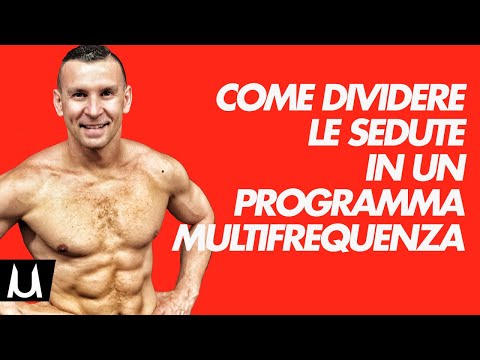 Come suddividere le sedute di palestra | Multifrequenza