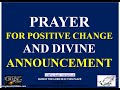 Prayer for positive change and divine announcement