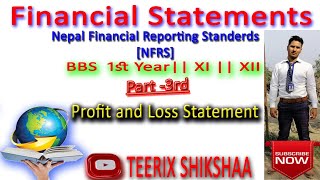 Financial statements || Nepal Financial Reporting Standards || Profit and Loss Statement