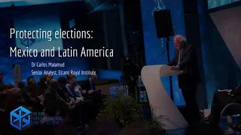 Mr Carlos Malamud. Protecting elections in Mexico ...