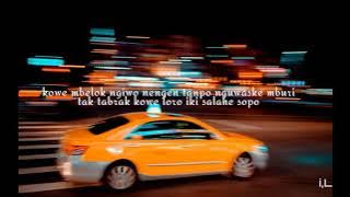 Lemah telas (HAPPY ASMARA) || teks lirik lagu || by i,L