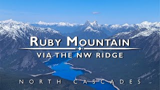 Ruby Mountain via The NW Ridge, North Cascades - Washington State
