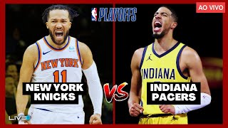 NBA PLAYOFFS AO VIVO - NEW YORK KNICKS X INDIANA PACERS - Jogo 7 | Jalen Brunson x Haliburton