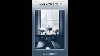 Video thumbnail of "JUST AS I AM (SATB Choir) - arr. Joseph M. Martin/Brad Nix"