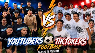 YOUTUBERS vs TIKTOKERS en FOOTBASE… esto se salió de control ⚽🔥