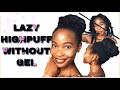 HIGHPUFF PROTECTIVE HAIRSTYLE WITHOUT GEL ON 4C NATURALHAIR  Ft.Flocs hair|Jelexia