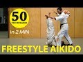 50 Aikido Freestyle techniques in 2 min