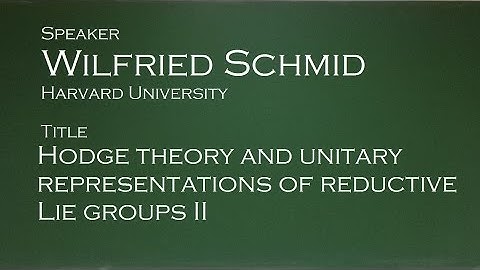 Wilfried Schmid - Hodge theory and unitary representations of reductive Lie groups II