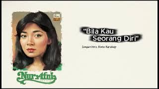 Bila Kau Seorang Diri – Nur Afni Octavia | Lagu Lawas Pop Indonesia Terbaik Sepanjang