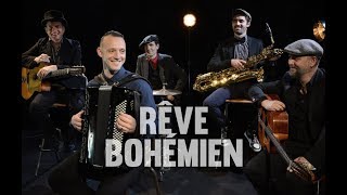 ♦ Swing of France ft Daniel Givone ♦ Rêve Bohémien ♦