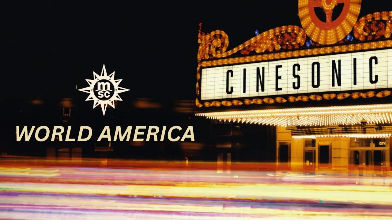 MSC World America Entertainment | Cinesonic Show Highlights