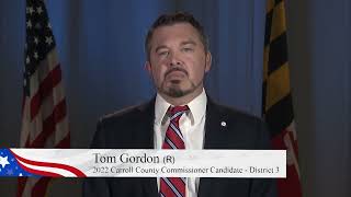Tom Gordon (R)  District 3 - Carroll County Commissioner Candidate Profile