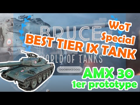 AMX 30  Best Tier IX Tank in the game  World of Tanks with BRUCE  How to play medium tanks in WoT