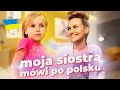 Moja siostra probuje mówić po polsku!!! (Ukrainka)