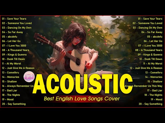 Soft English Acoustic Love Songs Cover Playlist 2024 ❤️ Soft Acoustic Cover Of Popular Love Songs class=