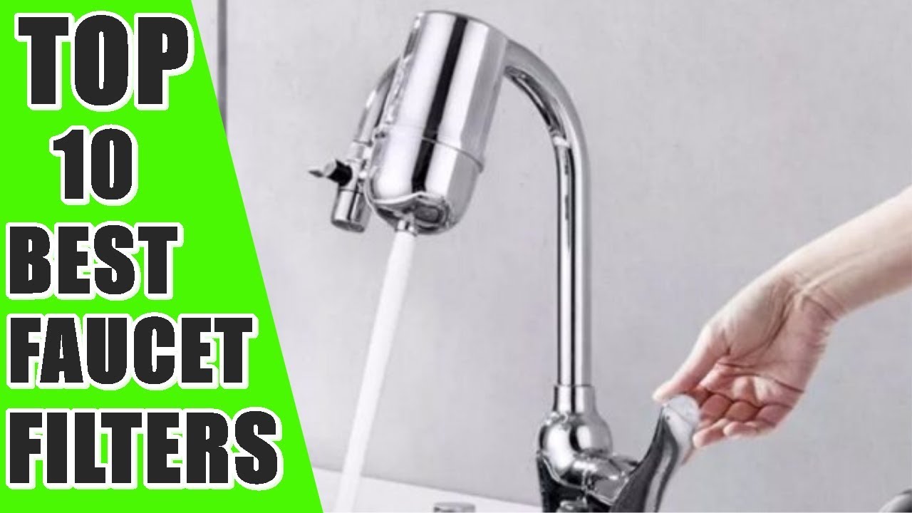 10 Best Faucet Filters Faucet Filters For Hard Water Youtube