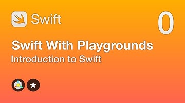Swift With Playgrounds: Introduction to Swift [L0]