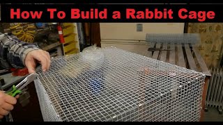 How To Build a Wire Rabbit Cage  With Improved Door Design!