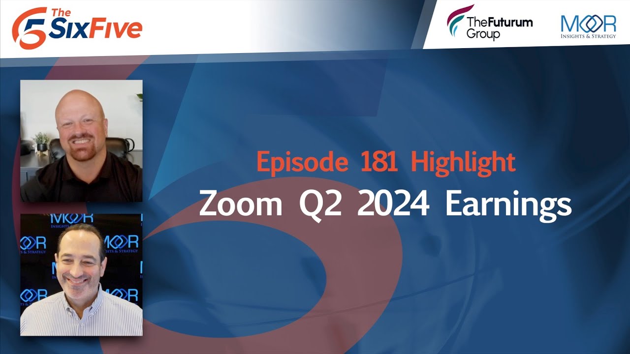 Zoom Q2 2024 Earnings - Episode 181 - Six Five