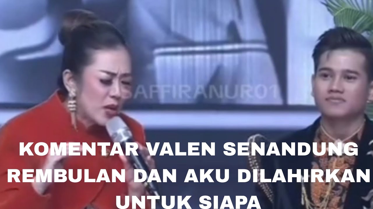 Komentar dramus Valen aku dilahirkan untuk siapa dan senandung rembulan 