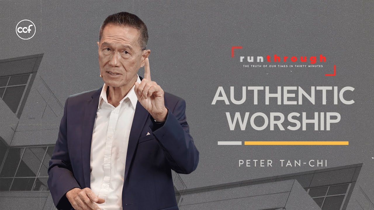 Download Authentic Worship | Peter Tan-Chi | Run Through
