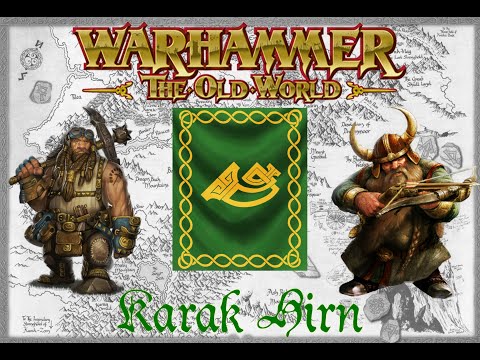 The Old World Histories - Karak Hirn | the Dwarfen Mountain Holds