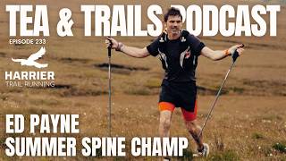 Ed Payne - From DNF to Spine Champion #233