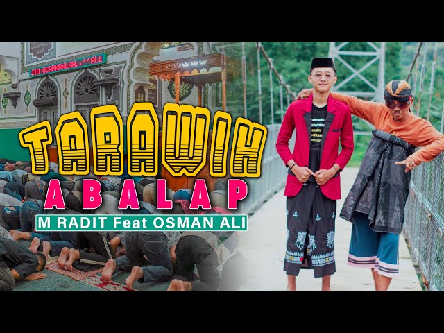 TARAWIH ABALAP - M RADITH Feat OSMAN ALI | DJ REMIX | COVER LAGU MILIKKU( Pepeh Kalompang) class=